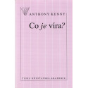 Co je víra? Anthony Kenny