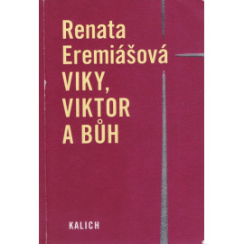 Viky, Viktor a Bůh - Renata Eremiášová