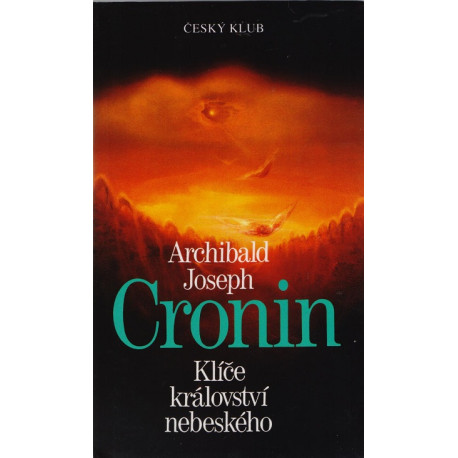 Klíče království nebeského - Archibald Joseph Cronin