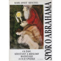 Spor o Abrahama - Karl - Josef Kuschel