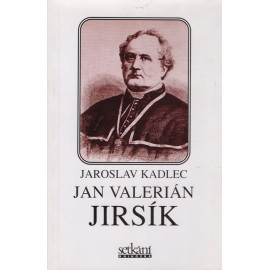 Jan Valerián Jirsík - Jaroslav Kadlec