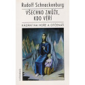 Všechno zmůže, kdo věří - Rudolf Schnackenburg