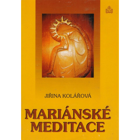 Mariánské meditace - Jiřina Kolářová