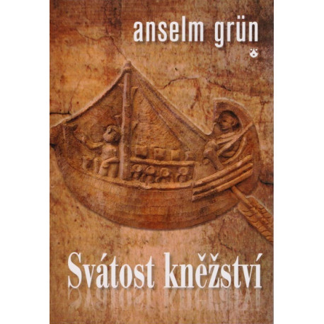 Svátost kněžství - Anselm Grün