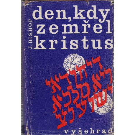 Den, kdy zemřel Kristus - Jim Bishop