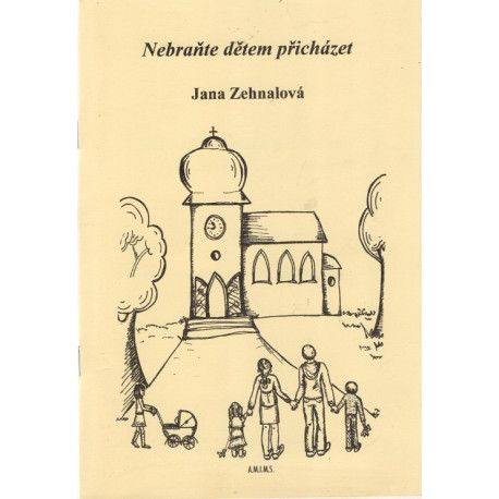 Nebraňte dětem přicházet VI. díl - Jana Zehnalová (2018)