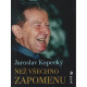 Než všechno zapomenu - Jaroslav Kopecký