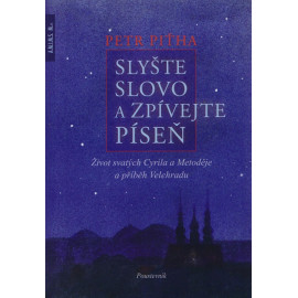 Slyšte slovo a zpívejte píseň - Petr Piťha (brož.)