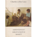 Odpovědnost křesťanských rodičů - Charles a Ilse Lacy