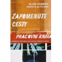 Zapomenuté cesty - pracovní kniha - Alan Hirsch, Darryn Altclass