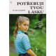 Potřebuji tvou lásku - Ross Campbell (1992)