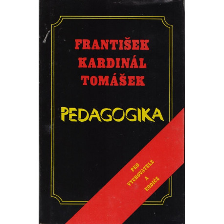 Pedagogika - František kardinál Tomášek