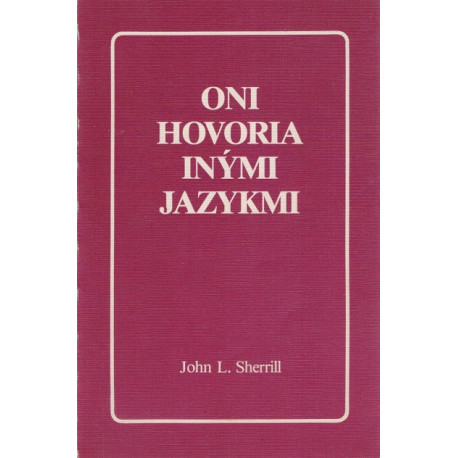 Oni hovoria inými jazykmi - John L. Sherrill