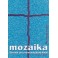 Mozaika - Mariánská úcta