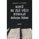 Když se zlé věci stávají dobrým lidem - Harold S. Kushner (2000)