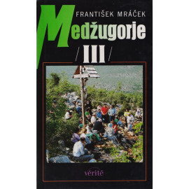 Medžugorje III. - František Mráček