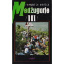 Medžugorje III. - František Mráček