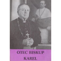 Otec biskup Karel - M. Zavřel