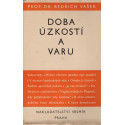 Doba úzkostí a varu - Prof. Dr. Bedřich Vašek