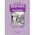 Svatá Hedvika Slezská - Walter Nigg