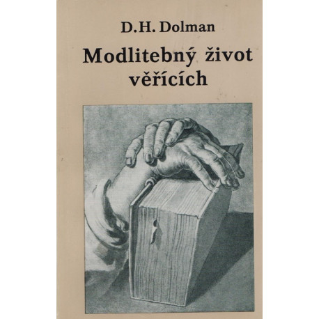 Modlitebný život věřících - D.H.Dolman