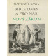 Bible dnes a pro nás - Nový zákon - Slavomír Ravik