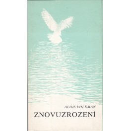 Znovuzrození - Alois Volkman