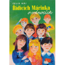 Řídících Márinka o vánocích - Felix Háj