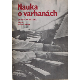 Nauka o varhanách - Vratislav Bělský