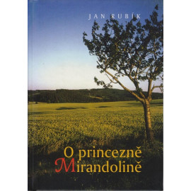 O princezně Mirandolině - Jan Rubík