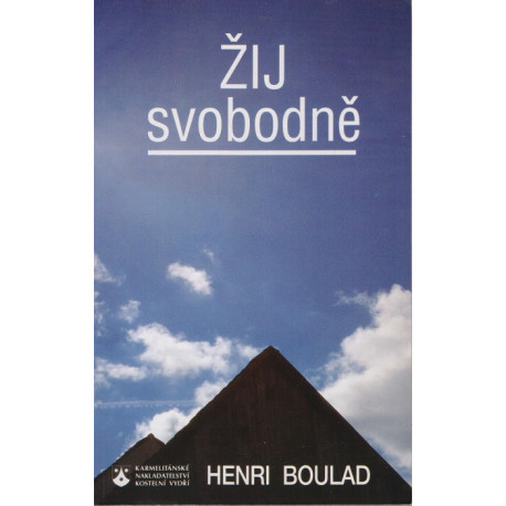 Žij svobodně - Henri Boulad