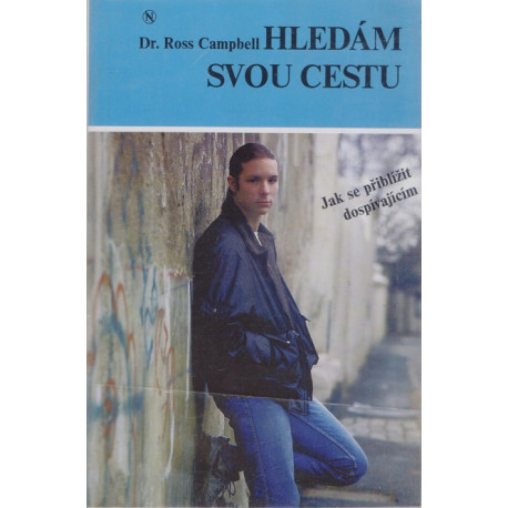 Hledám svou cestu - Ross Campbell (1993)