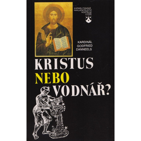 Kristus nebo vodnář - Godfried Danneels