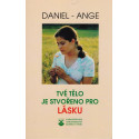 Tvé tělo je stvořeno pro lásku - Daniel Ange (1998)