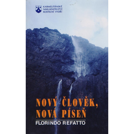 Nový člověk, nová píseň - Florindo Refatto