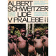 Lidé v pralese - Albert Schweitzer (1965)