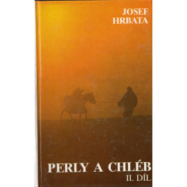 Perly a chléb II.díl - Josef Hrbata (váz.)