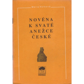 Novéna k svaté Anežce České - Marie Holková (1990)