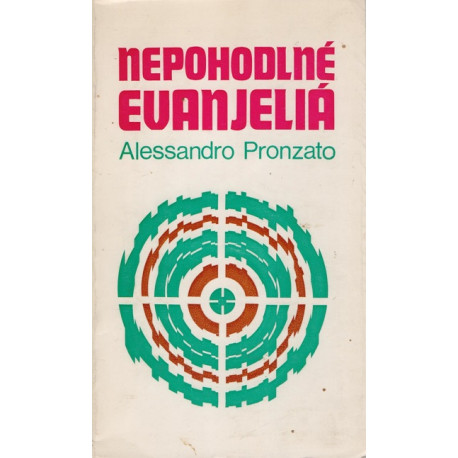 Nepohodlné evanjeliá - Alessandro Pronzato