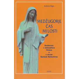 Medžugorje čas milosti - Krešimir Šego