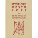 Mystické město Boží - sv. IV. Korunování - Marie od Ježíše