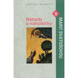 Náhody a náhodičky s Marií Svatošovou