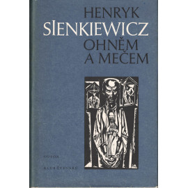 Ohněm a mečem - Henryk Sienkiewicz