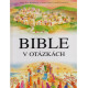 Bible v otázkách - Sally Ann Wrighová, Paola Bertoliniová Grudinová