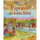 Výpravy do světa Bible - Lois Rock, Andrew Rowland