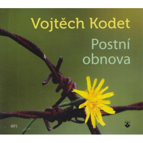 Postní obnova - Vojtěch Kodet