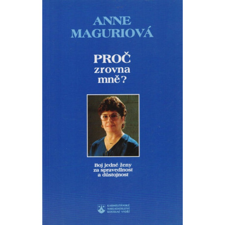 Proč zrovna mně? - Anne Maguriová