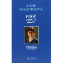 Proč zrovna mně? - Anne Maguriová