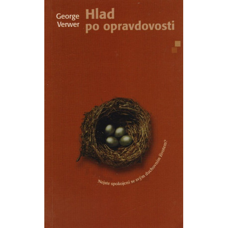 Hlad po opravdovosti  - George Verwer