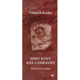 Jeho rány nás uzdravily - Vojtěch Kodet (2016)